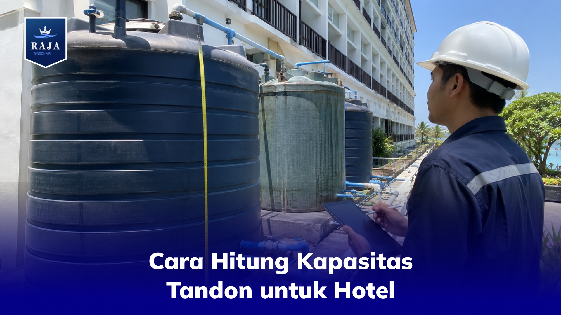 Cara Hitung Kapasitas Tandon untuk Hotel