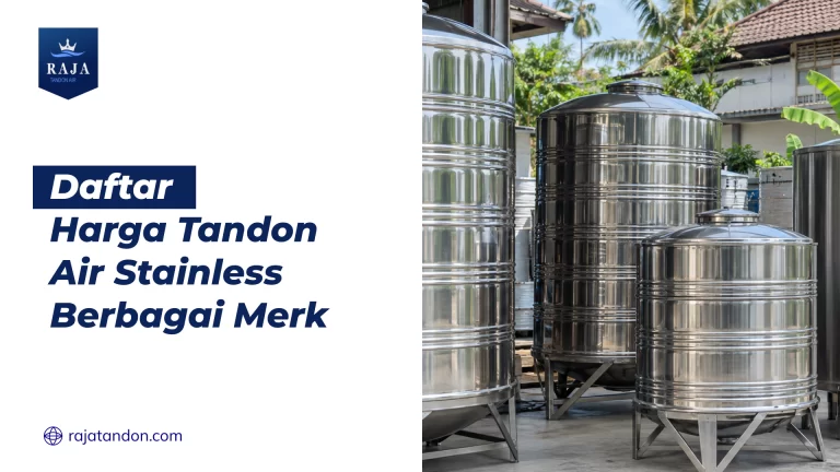 Daftar Harga Tandon Air Stainless Berbagai Merk