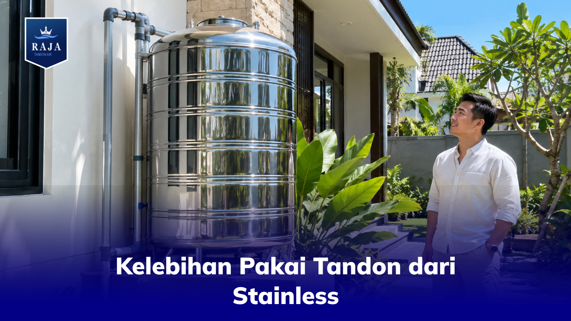 Kelebihan Pakai Tandon dari Stainless