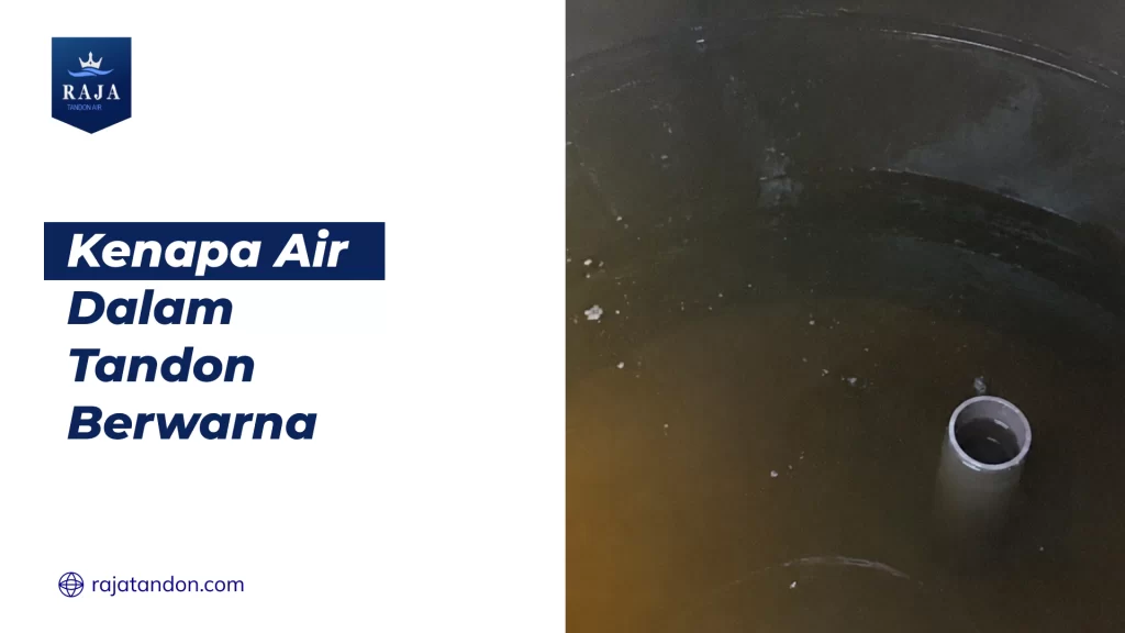 Kenapa Air Dalam Tandon Berwarna