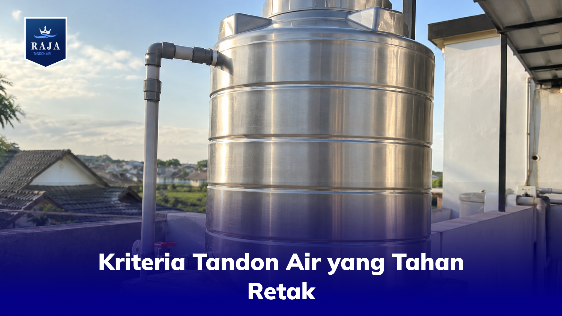 Kriteria Tandon Air yang Tahan Retak