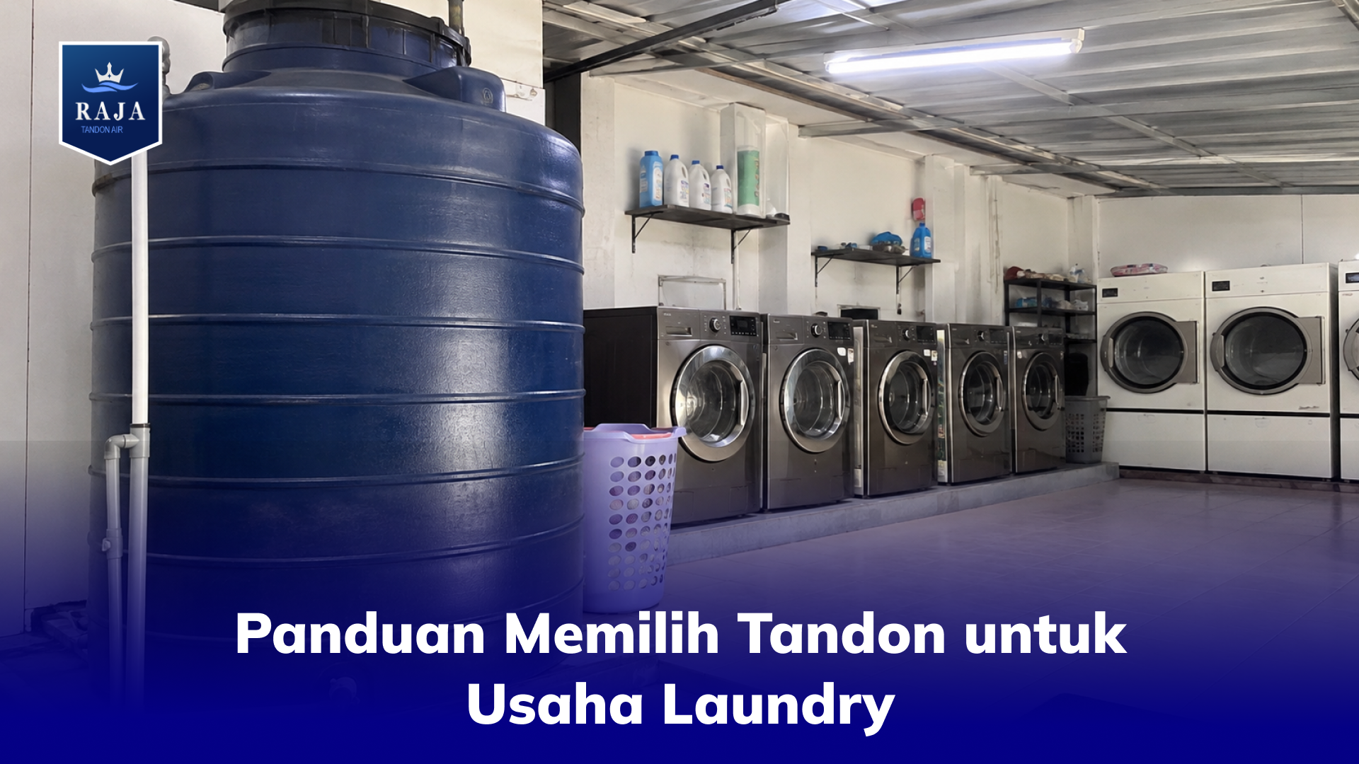 Panduan Memilih Tandon untuk Usaha Laundry