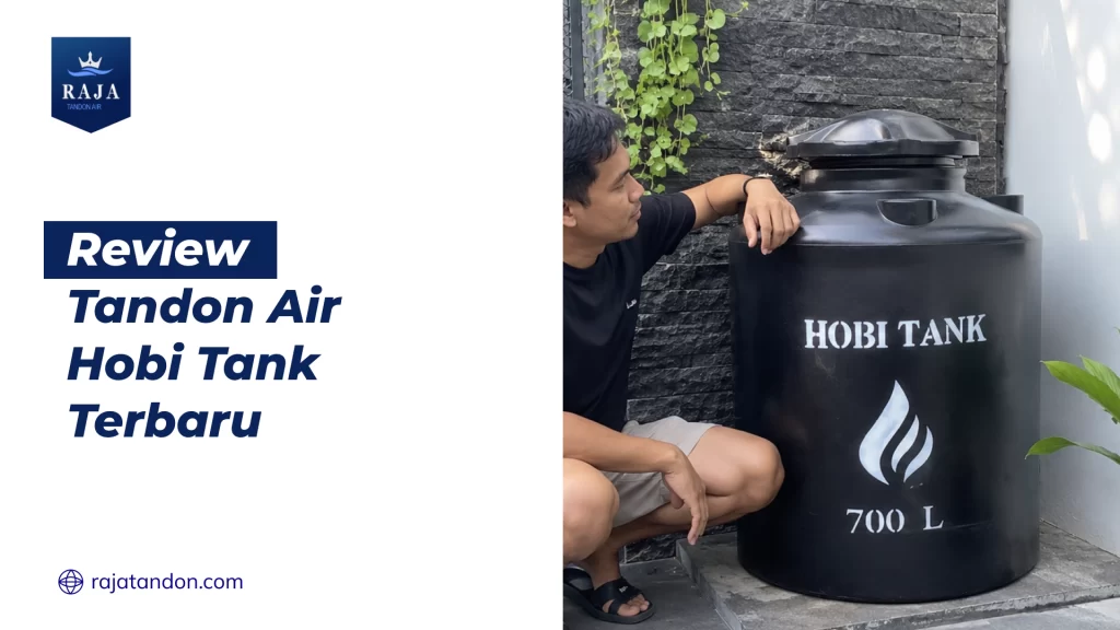 Review Tandon Air Hobi Tank Terbaru