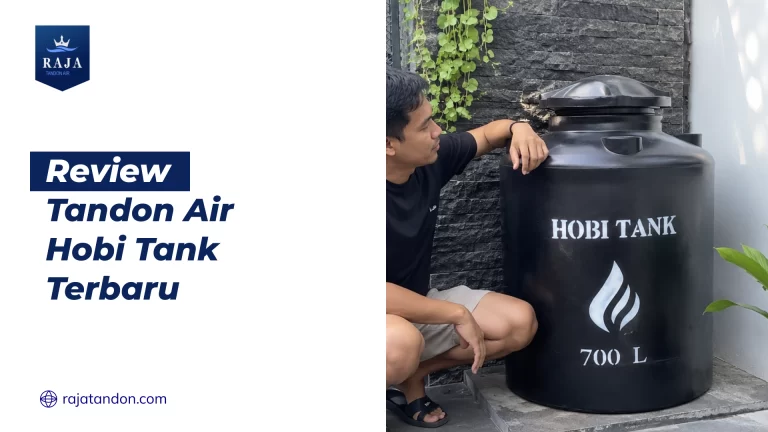 Review Tandon Air Hobi Tank Terbaru