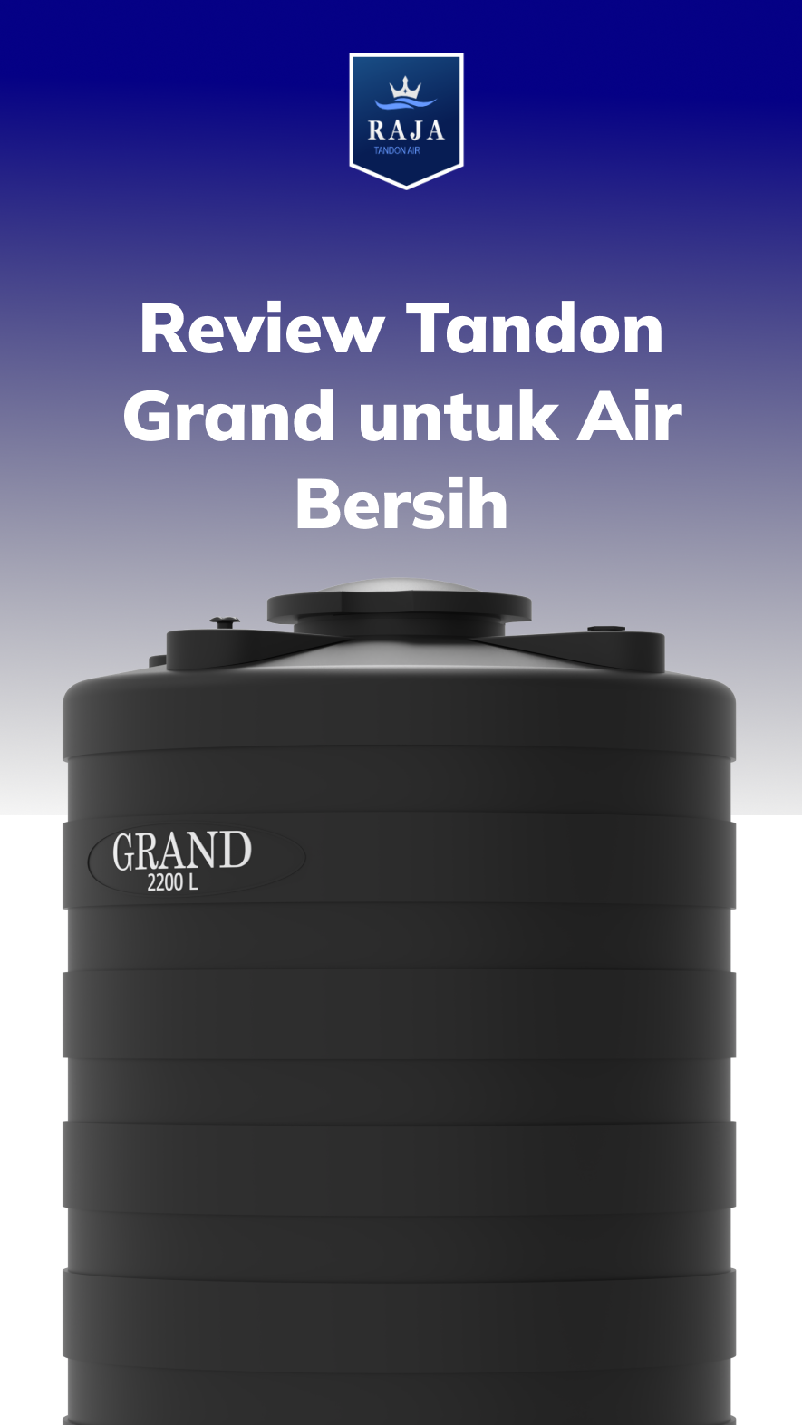 Review Tandon Grand untuk Air Bersih
