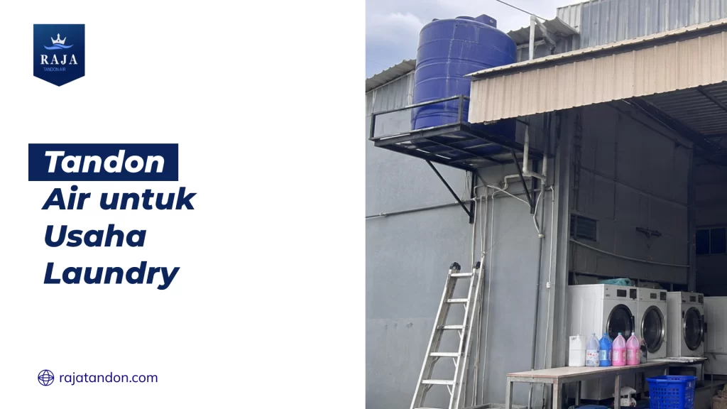 Tandon Air untuk Usaha Laundry