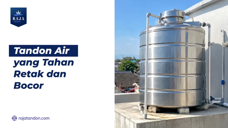 Tandon Air yang Tahan Retak dan Bocor