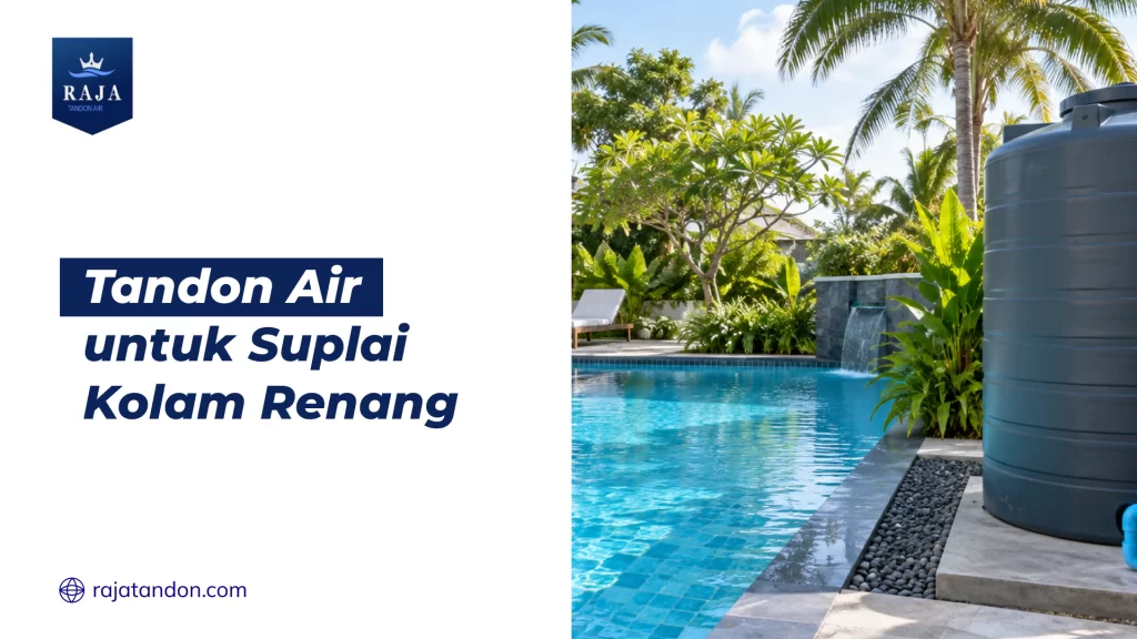 Tandon Air untuk Suplai Kolam Renang
