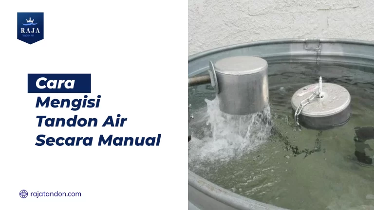 Cara Mengisi Tandon Manual