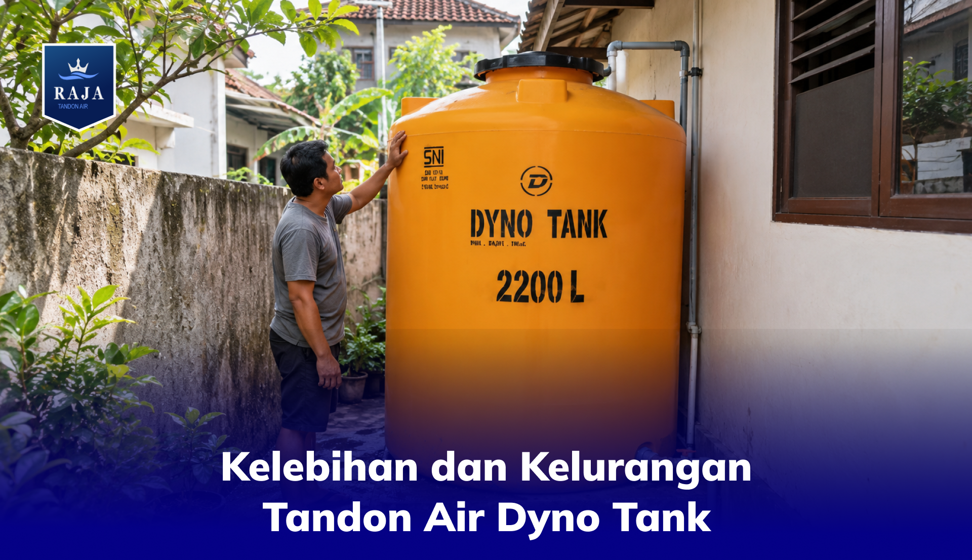 Kelebihan dan Kelurangan Tandon Air Dyno Tank