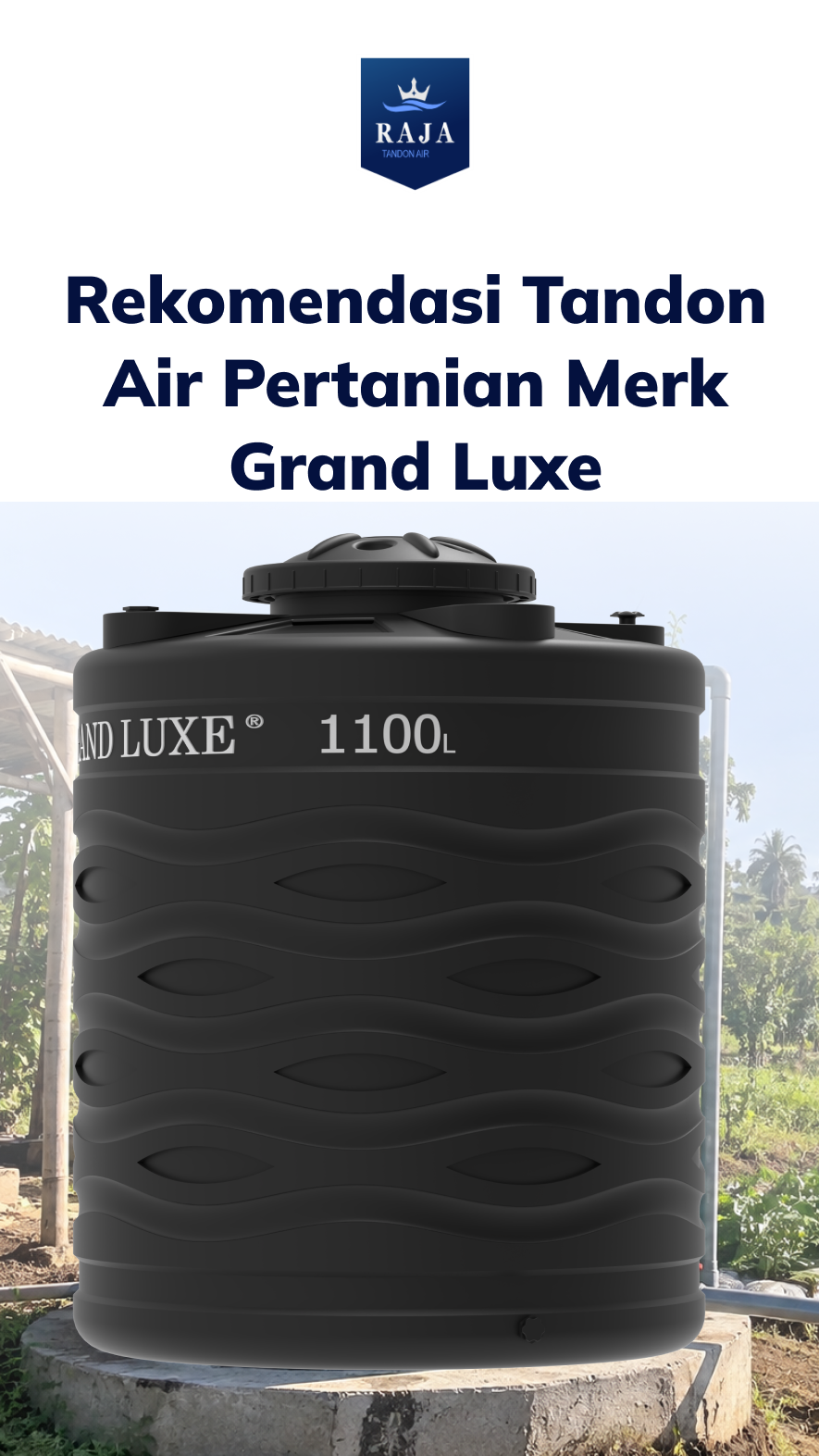 Rekomendasi Tandon Air Pertanian Merk Grand Luxe