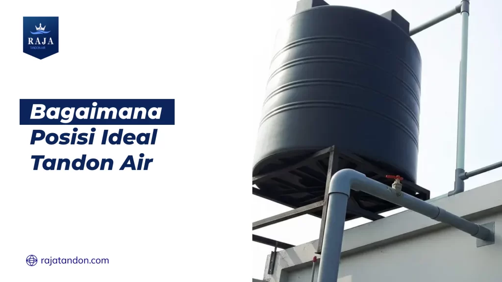 Bagaimana Posisi Ideal Tandon Air