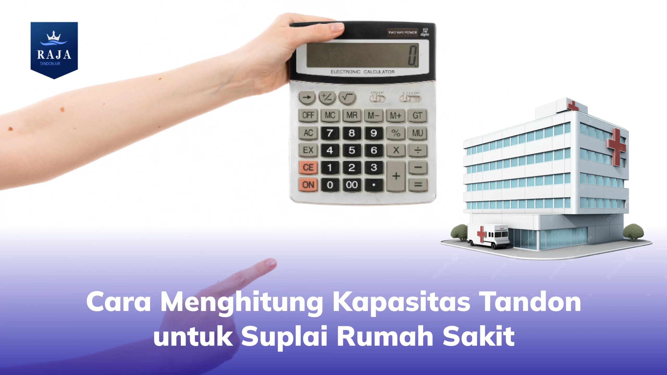 Cara Menghitung Kapasitas Tandon untuk Suplai Rumah Sakit