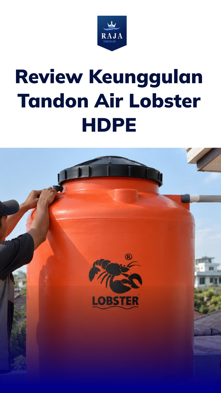 Review Keunggulan Tandon Air Lobster HDPE