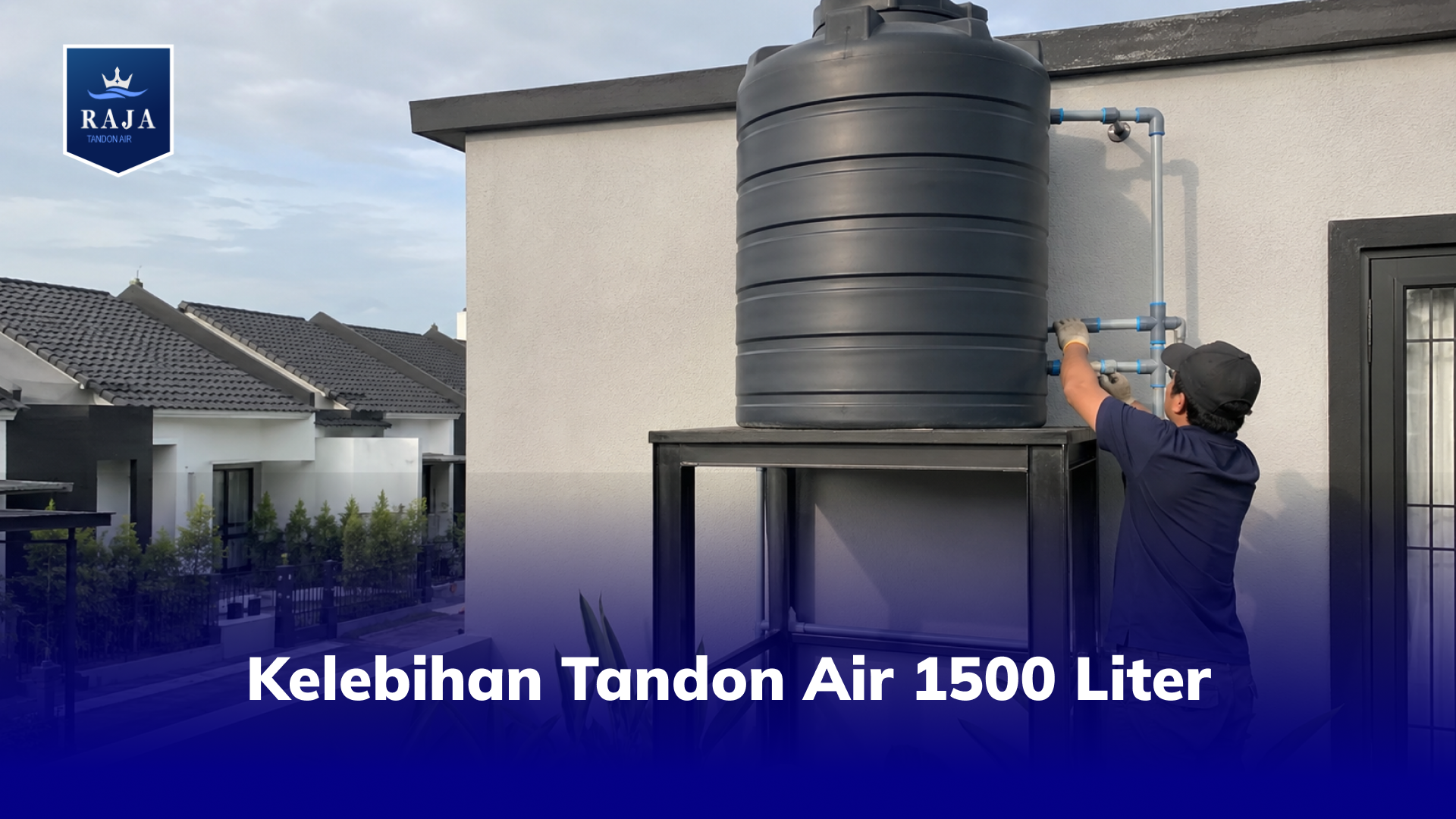 Kelebihan Tandon Air 1500 Liter
