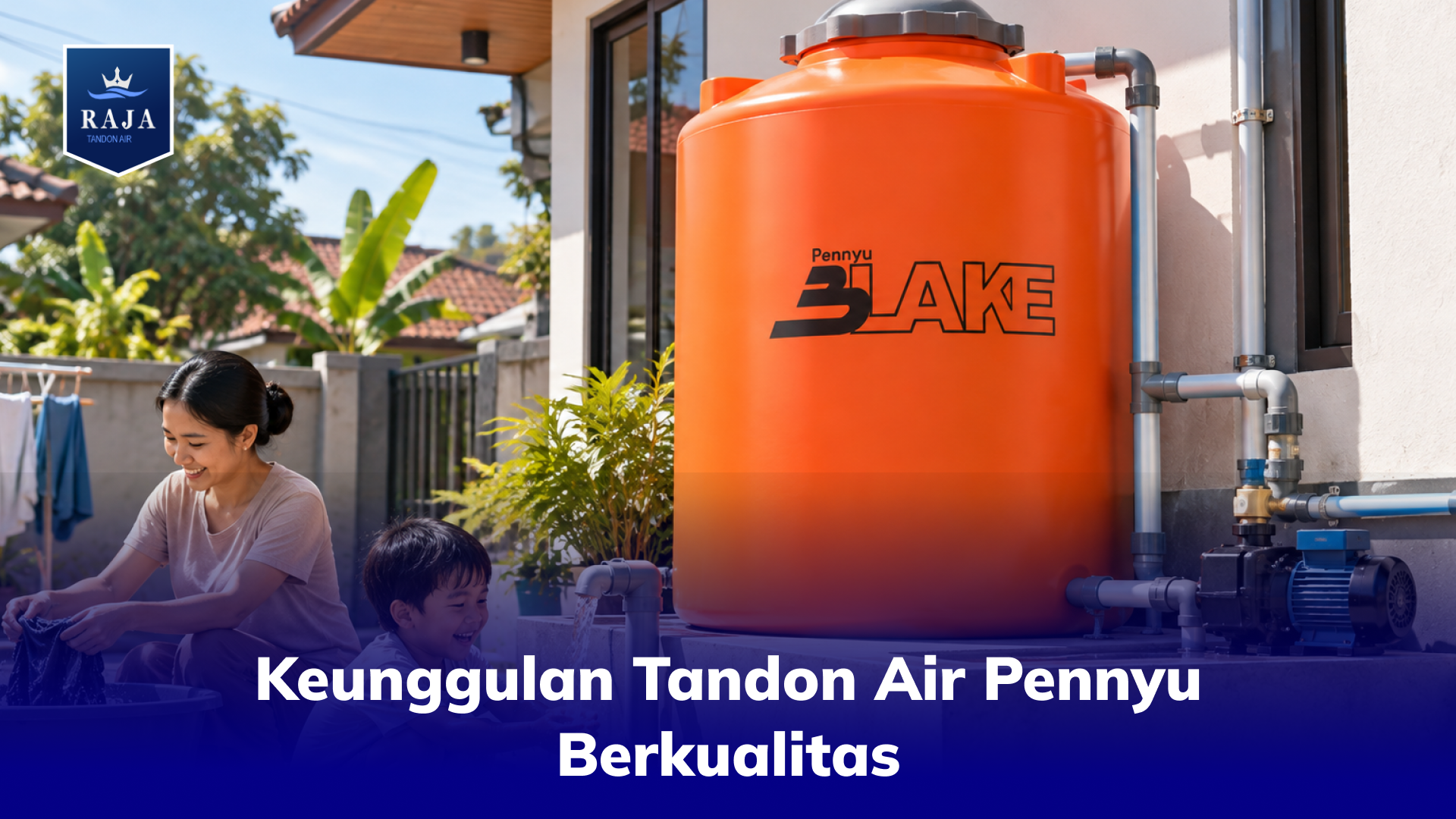 Keunggulan Tandon Air Pennyu Berkualitas