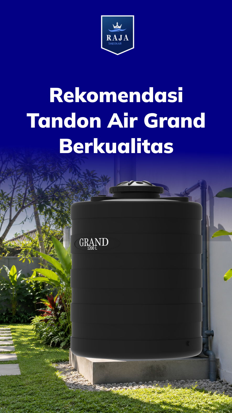 Rekomendasi Tandon Air Grand Berkualitas