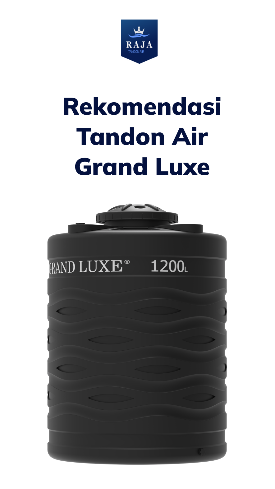 Rekomendasi Tandon Air Grand Luxe