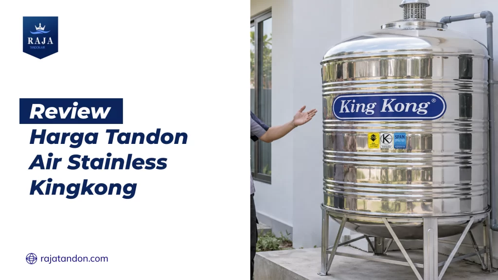 Review Harga Tandon Air Stainless Kingkong